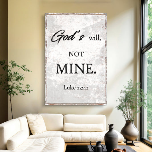 God's Will Not Mine Faith Wall Art