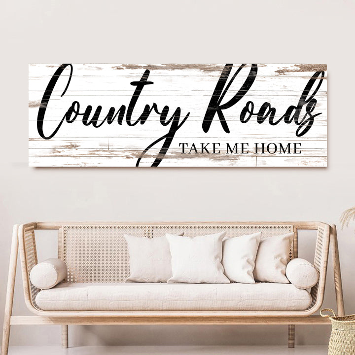 Country Roads Take Me Home Sign II