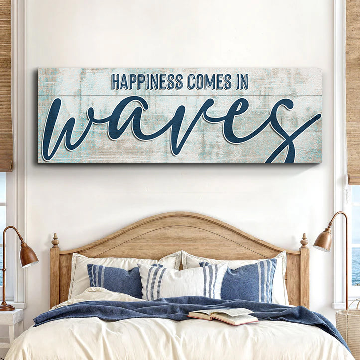 Happiness Comes In Waves Beach Sign