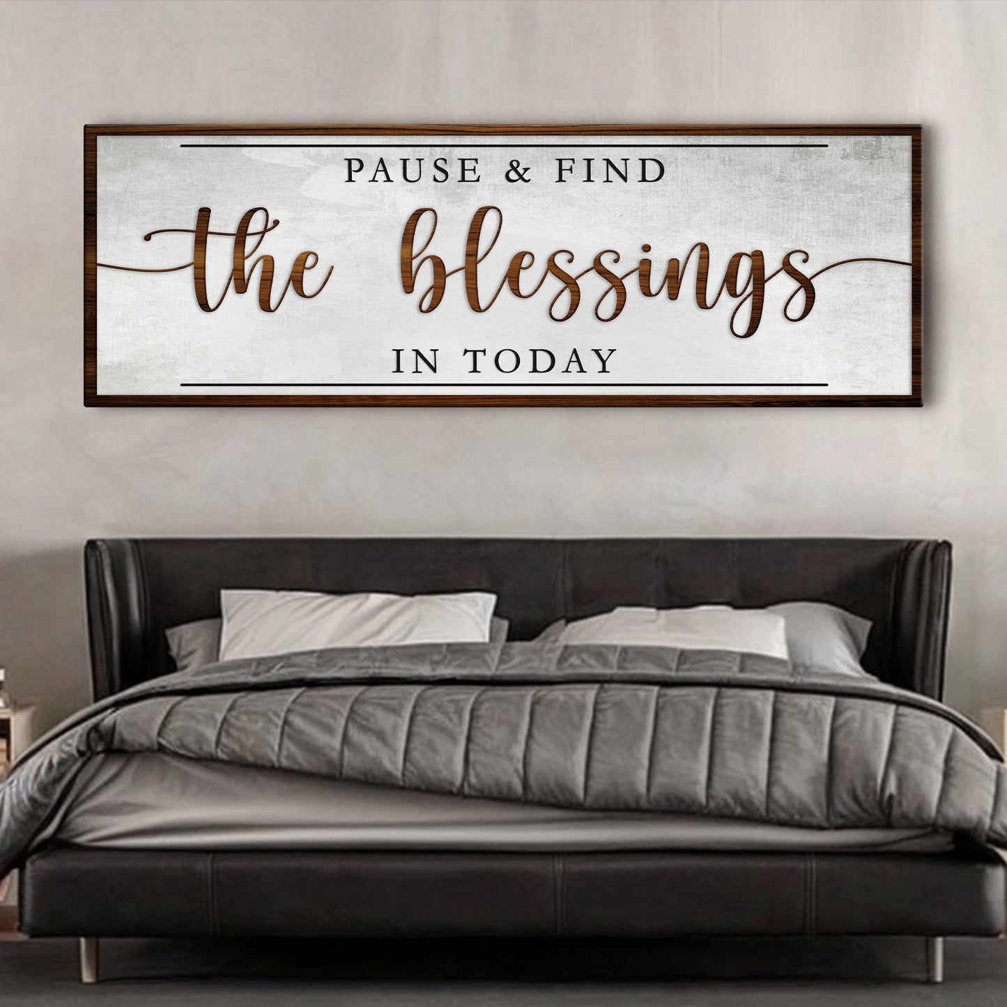 Pause & Find The Blessings In Today Faith Sign