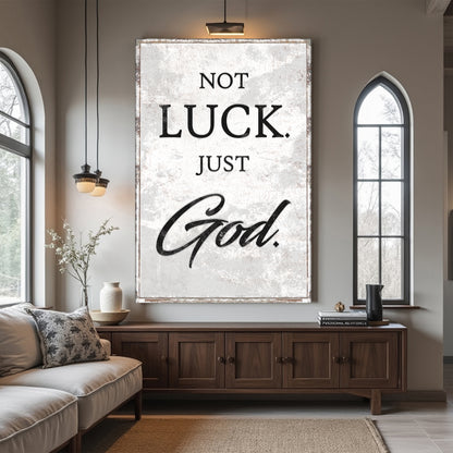 Not Luck Just God Faith Wall Art