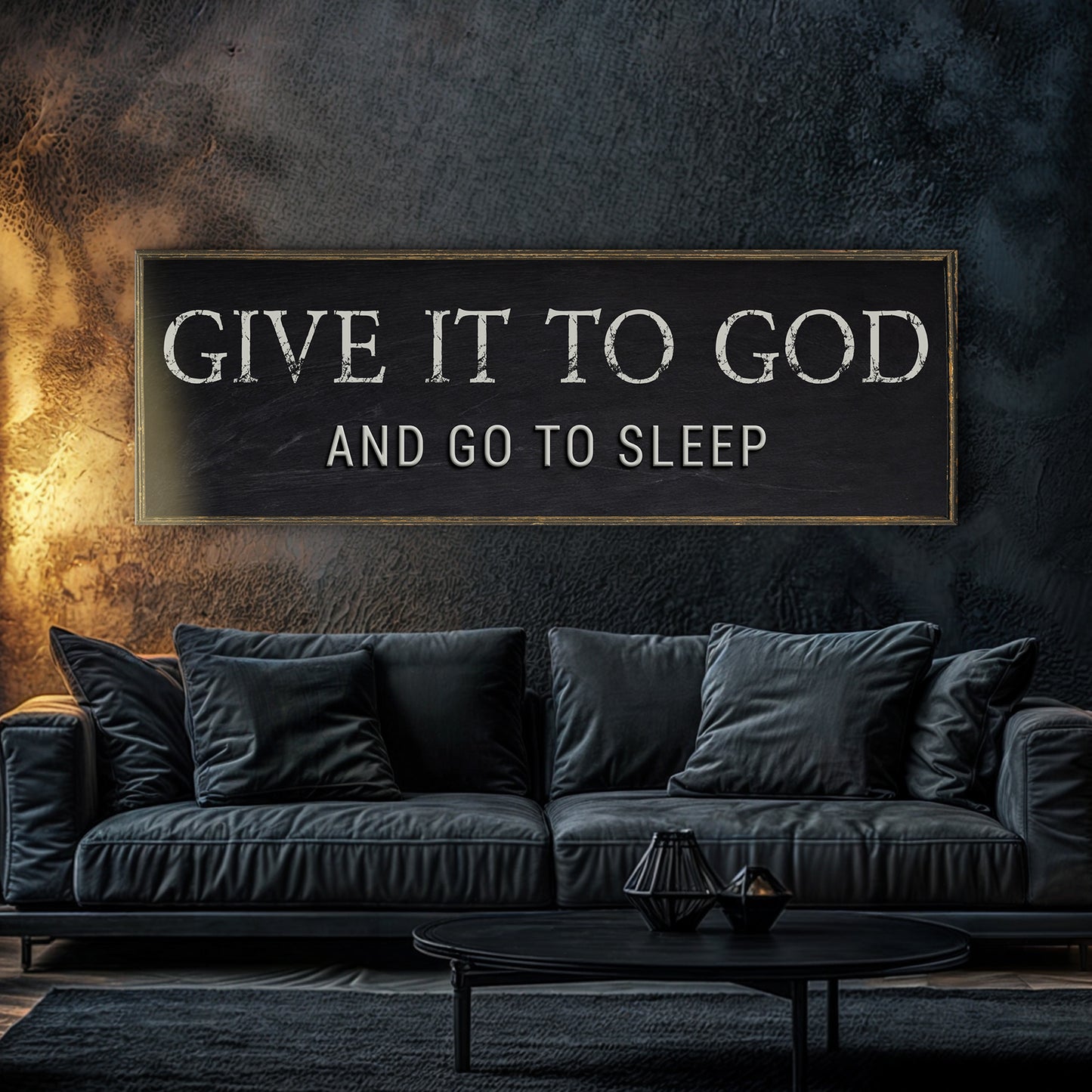 Give It To God And Go To Sleep Bedroom Sign