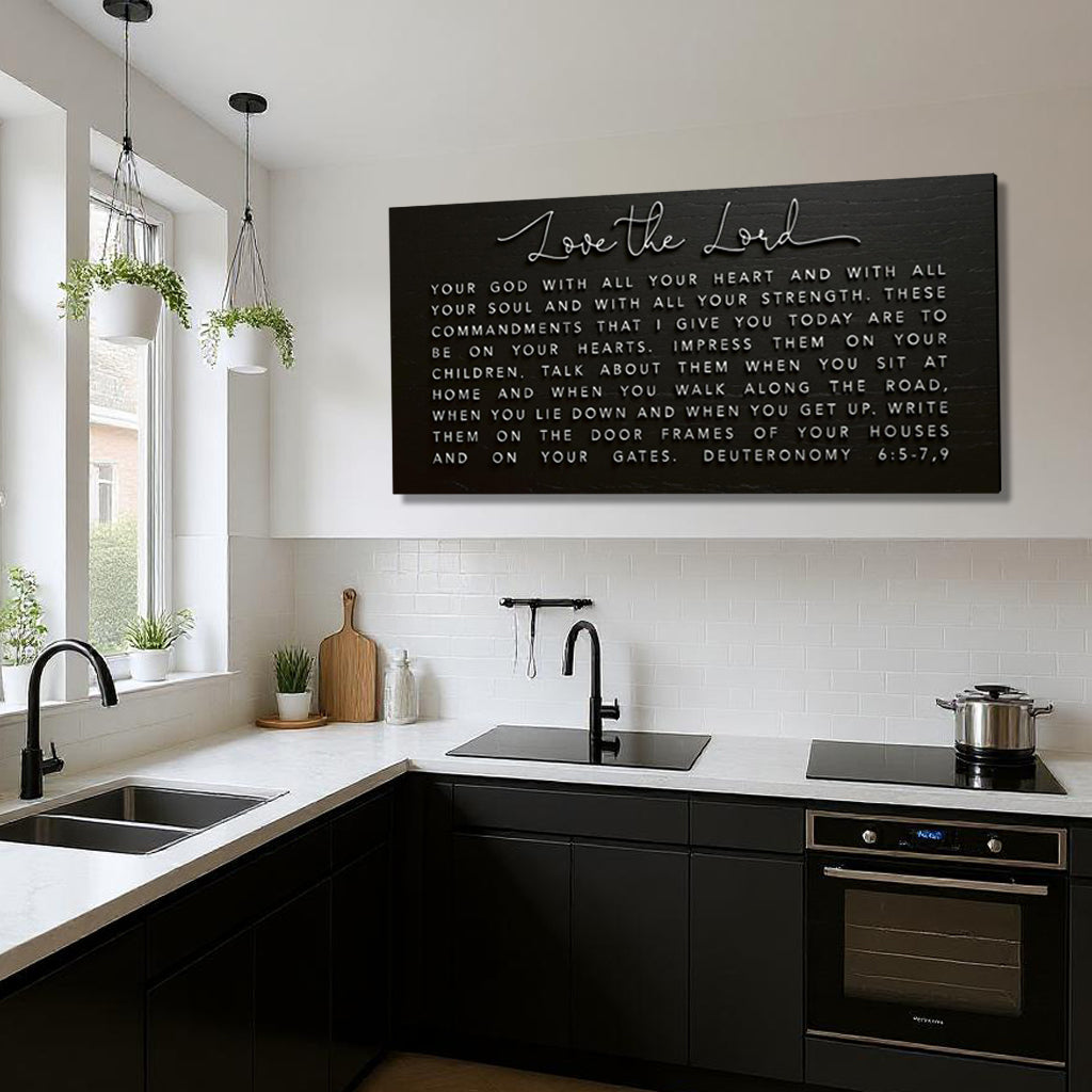 Love The Lord Your God - Deuteronomy 6:5-9 Faith Sign
