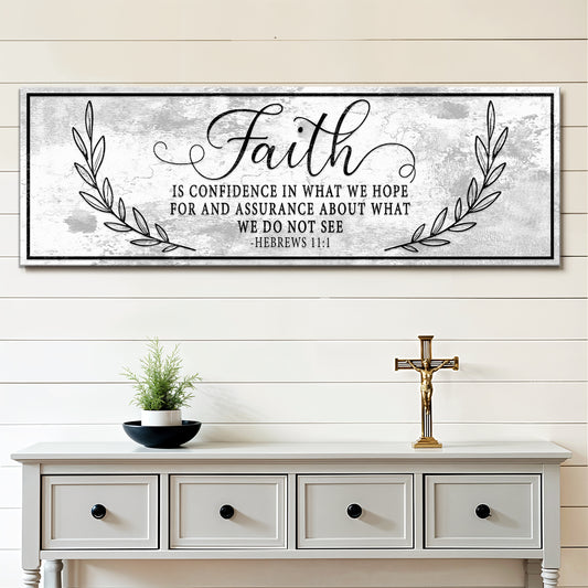Faith Is Confidence - Hebrews 11:1 Faith Sign II