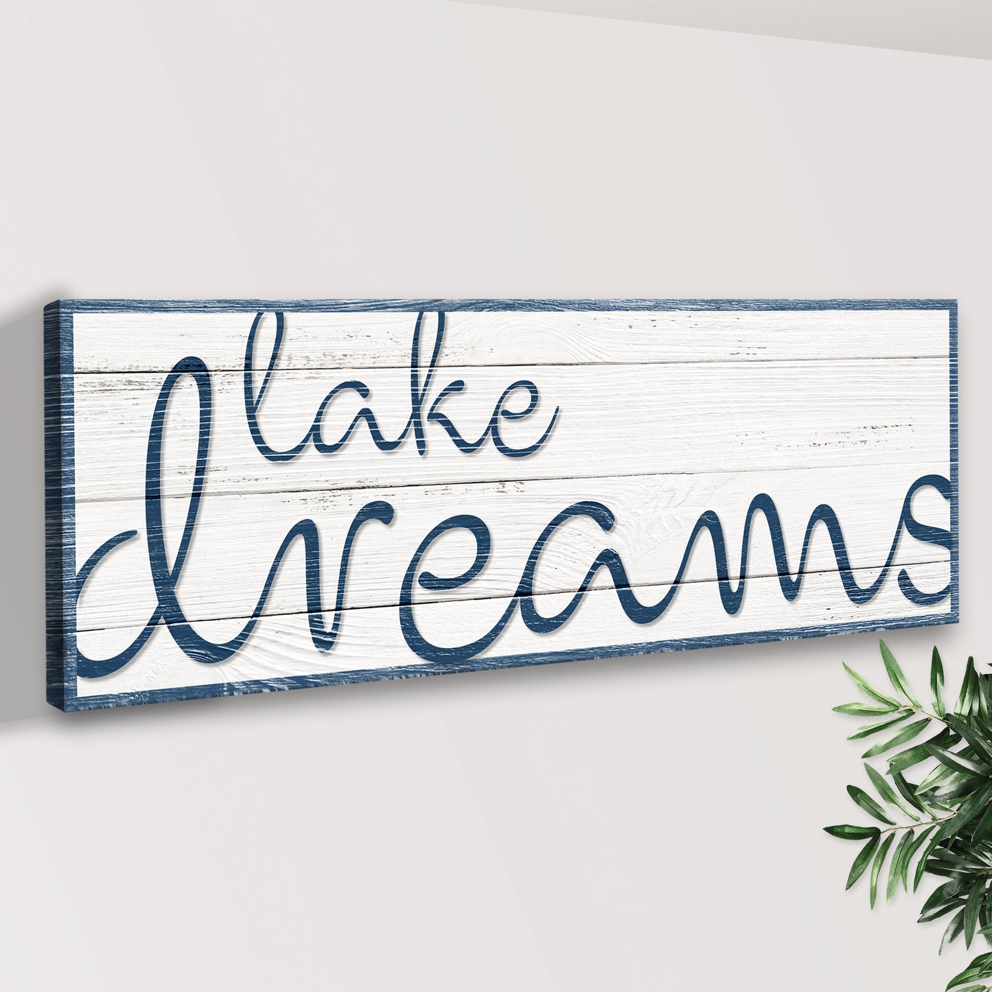 Lake Dreams Sign II Style 2 - Image by Tailored Canvases