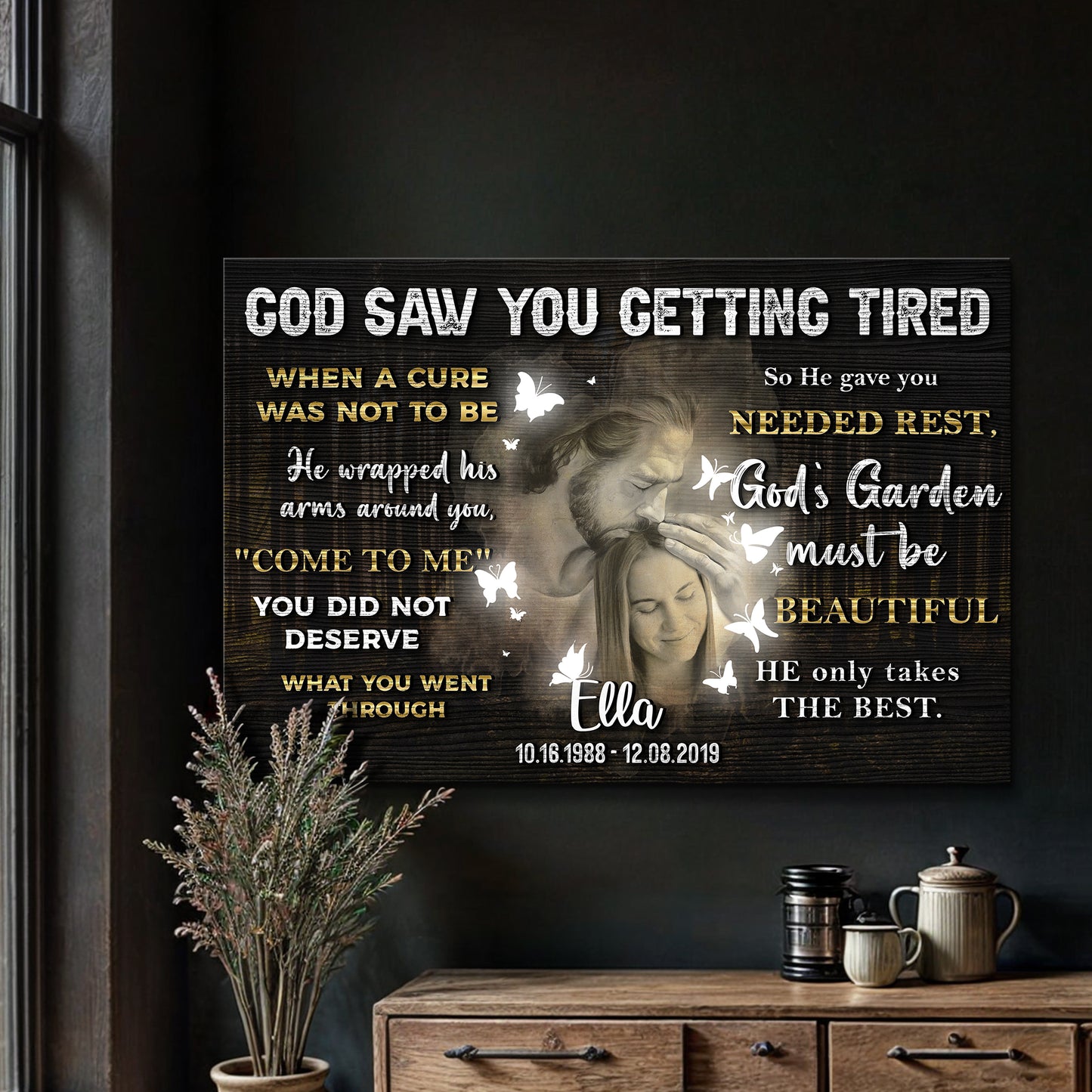 Personalized God Saw You Getting Tired Memorial Sign IV