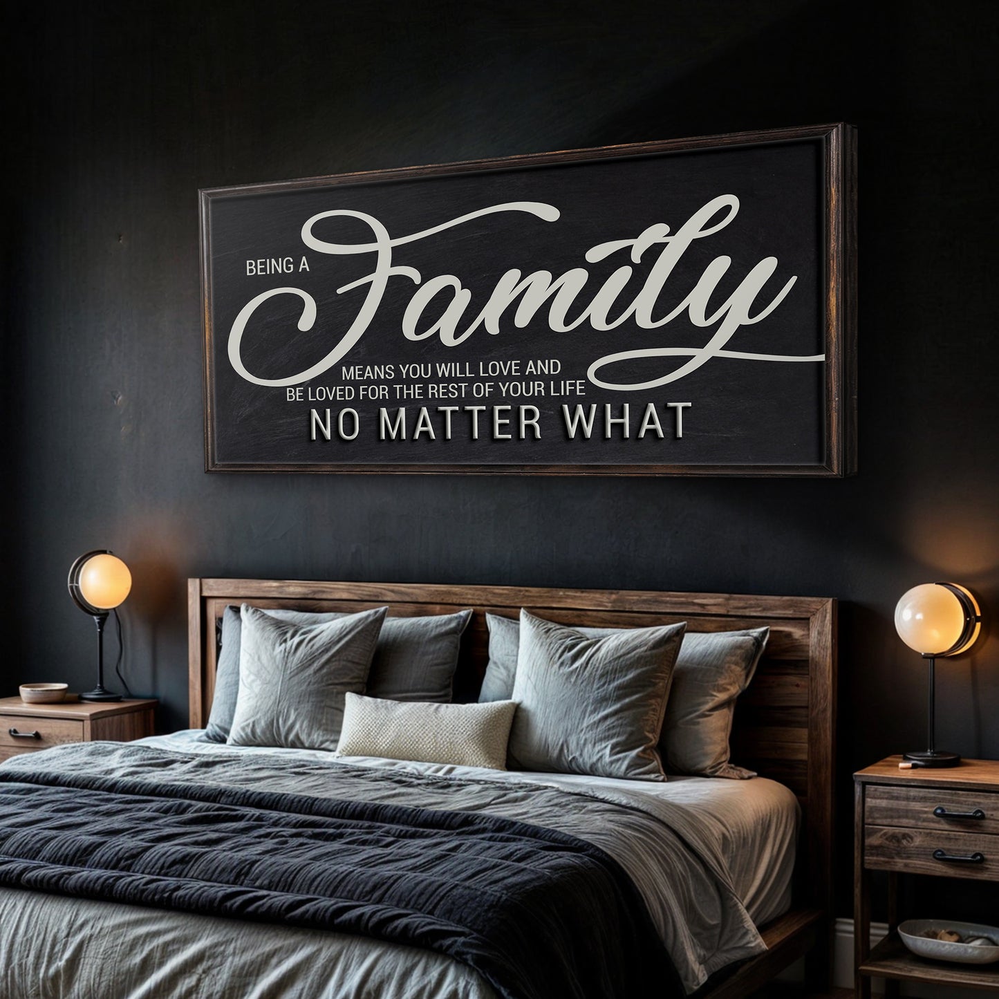 Being A Family Means Family Sign