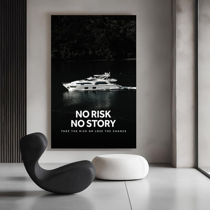 No Risk No Story Wall Sign