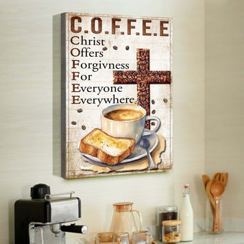 Christ And Coffee Faith Sign IV