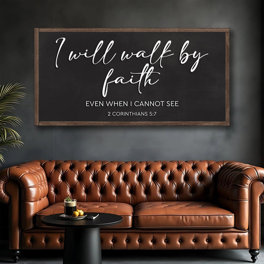 2 Corinthians 5:7 - For We Walk By Faith Rusic Wood Faith Sign