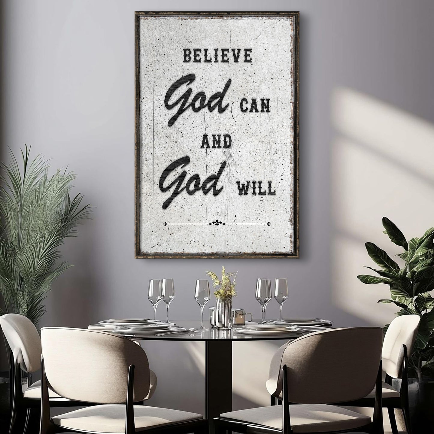 Believe God Can And God Will Faith Wall Art