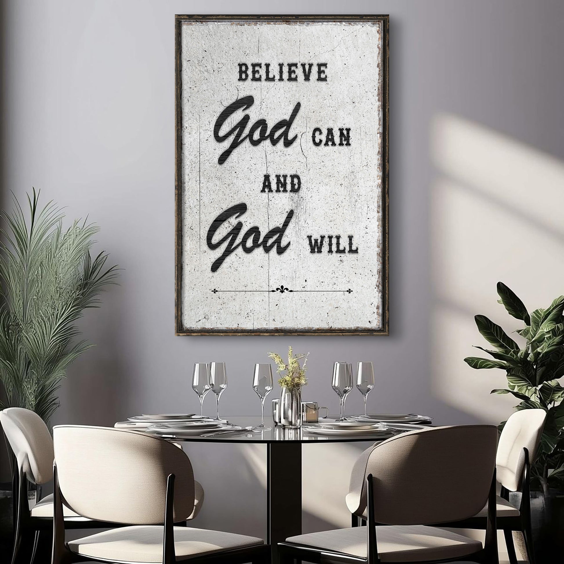 Believe God Can And God Will Faith Wall Art