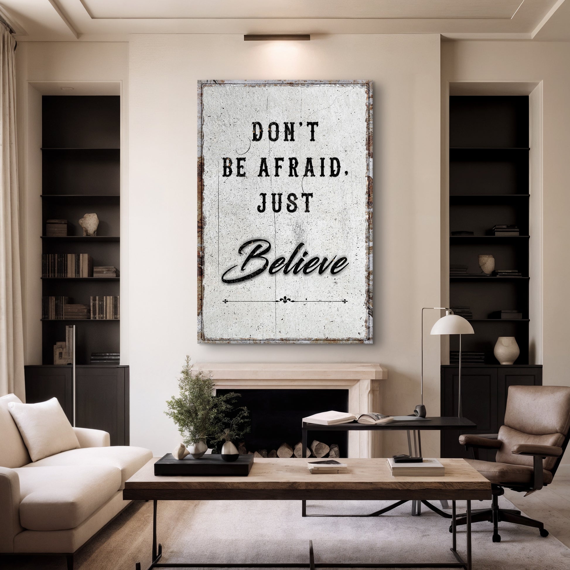 Don't Be Afraid, Just Believe Faith Wall Art