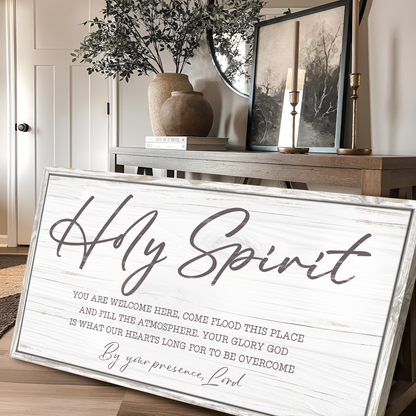 Holy Spirit You are Welcome Here Faith Sign III