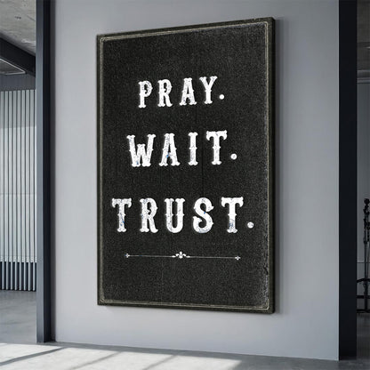 Pray Trust Wait Faith Wall Art