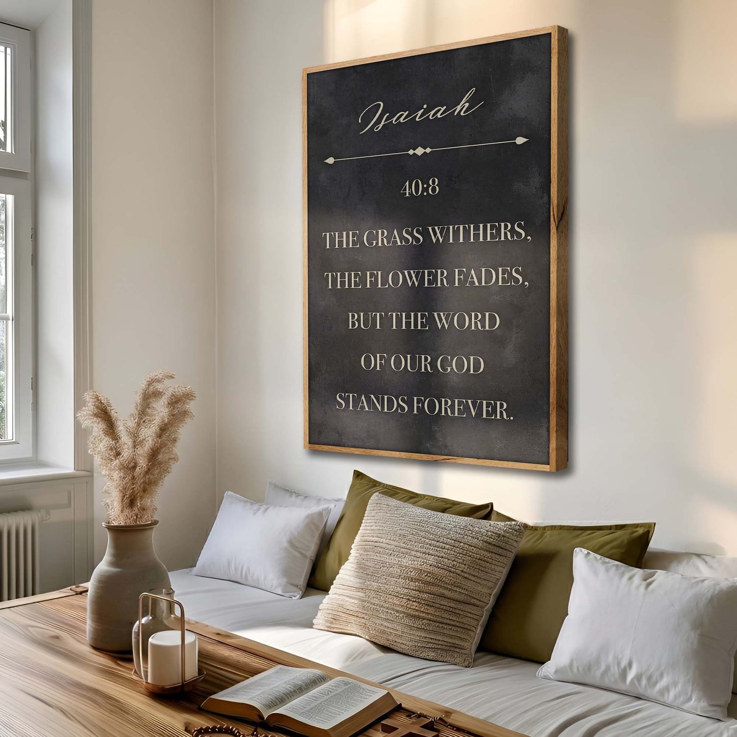 The Grass Withers - Isaiah 40:8 Faith Sign