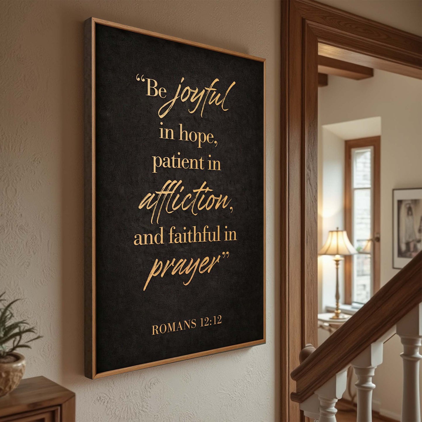 Be Joyful In Hope - Romans 12:12 Faith Sign