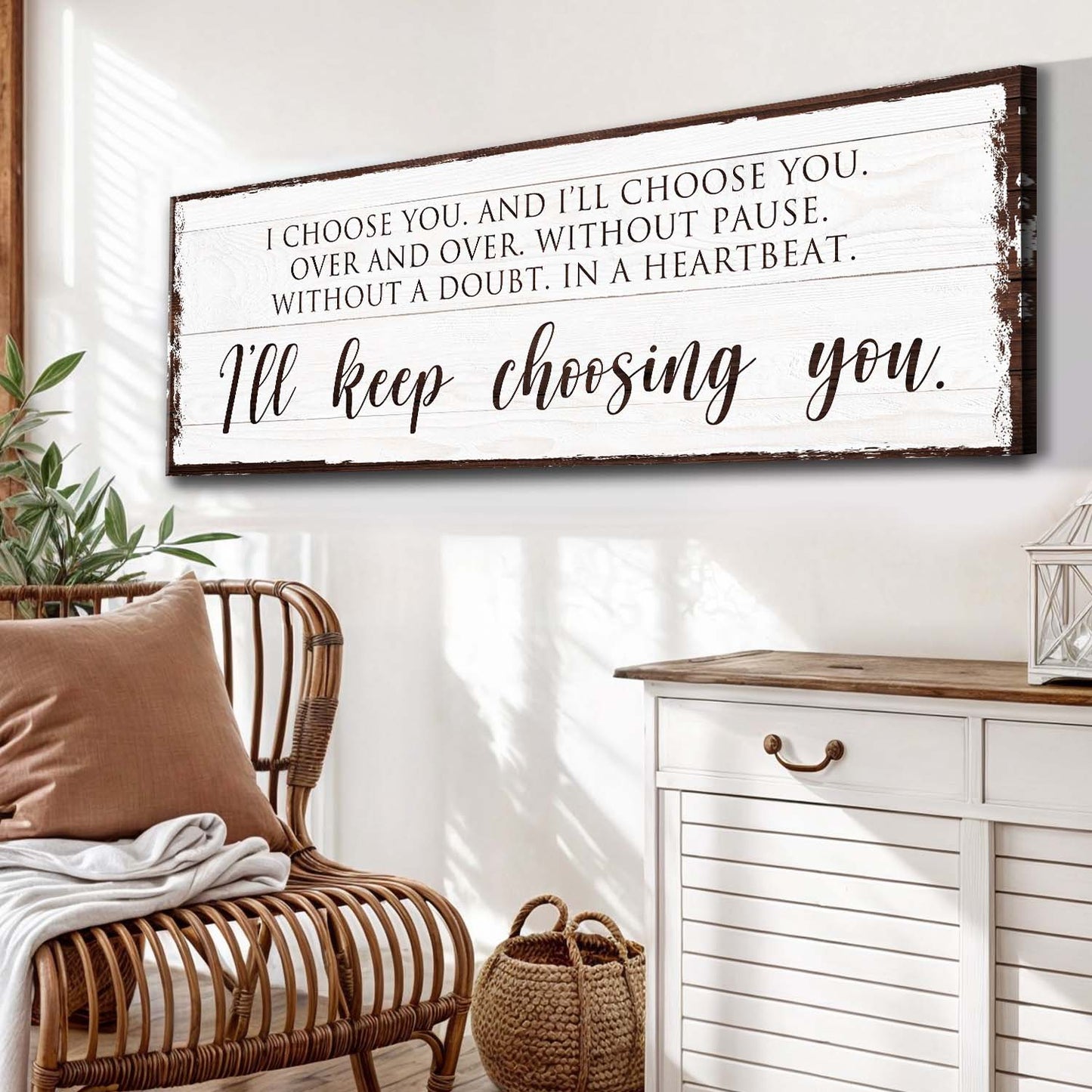 I'll Keep Choosing You Bedroom Sign II