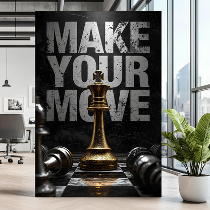Make Your Move Motivational Wall Sign