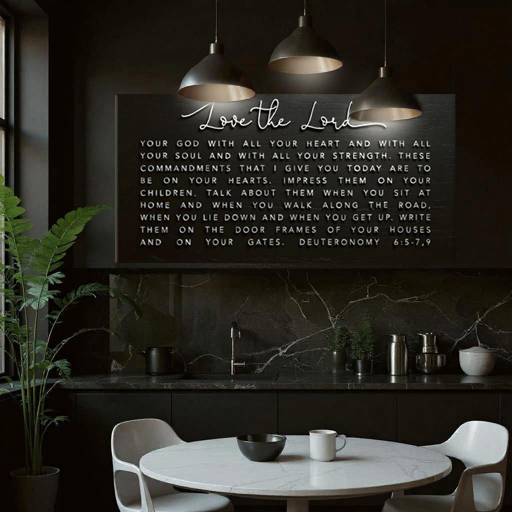 Love The Lord Your God - Deuteronomy 6:5-9 Faith Sign