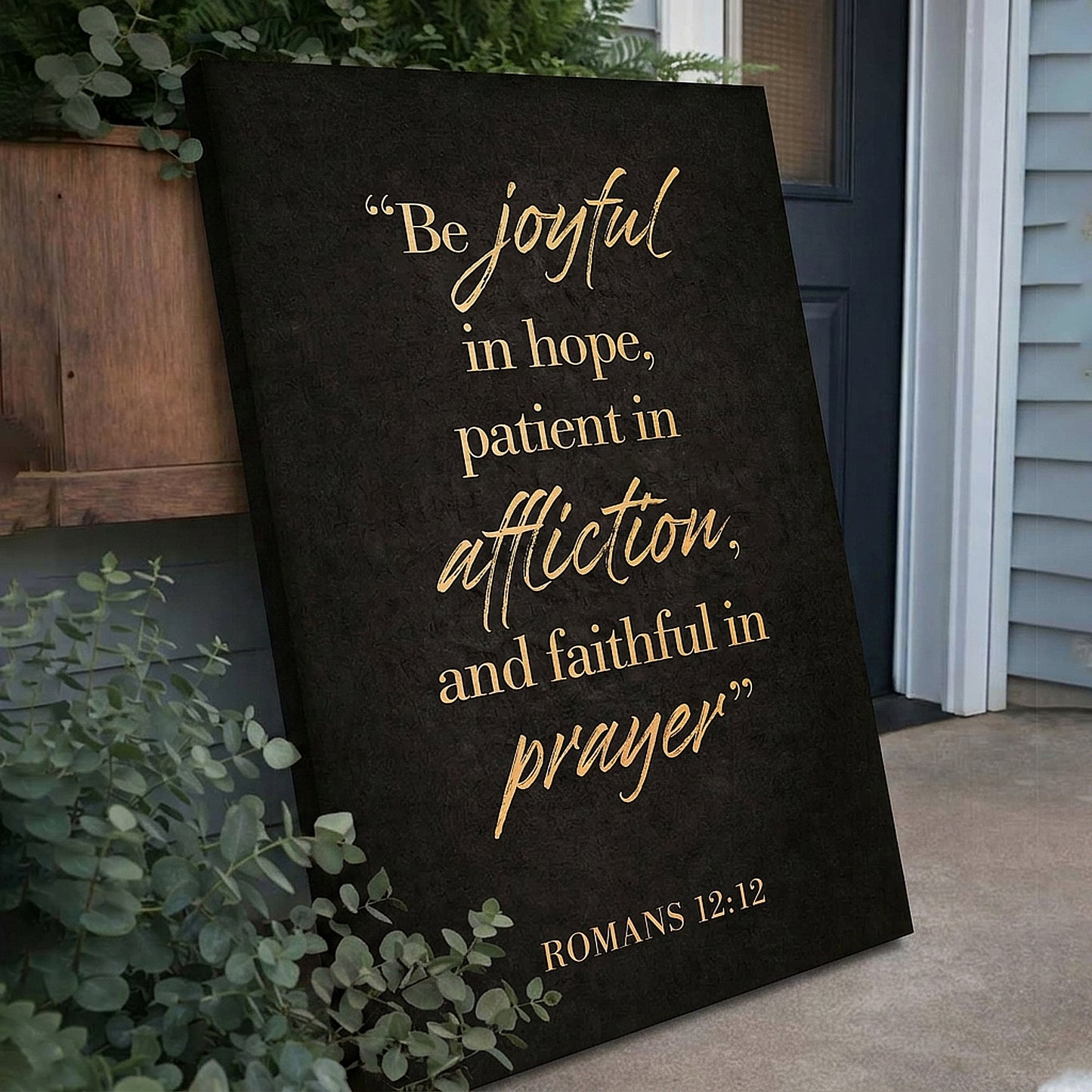 Be Joyful In Hope - Romans 12:12 Faith Sign