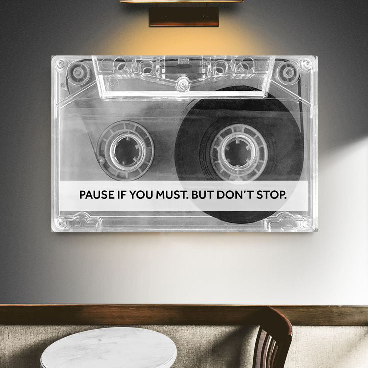 Pause If You Must Wall Sign