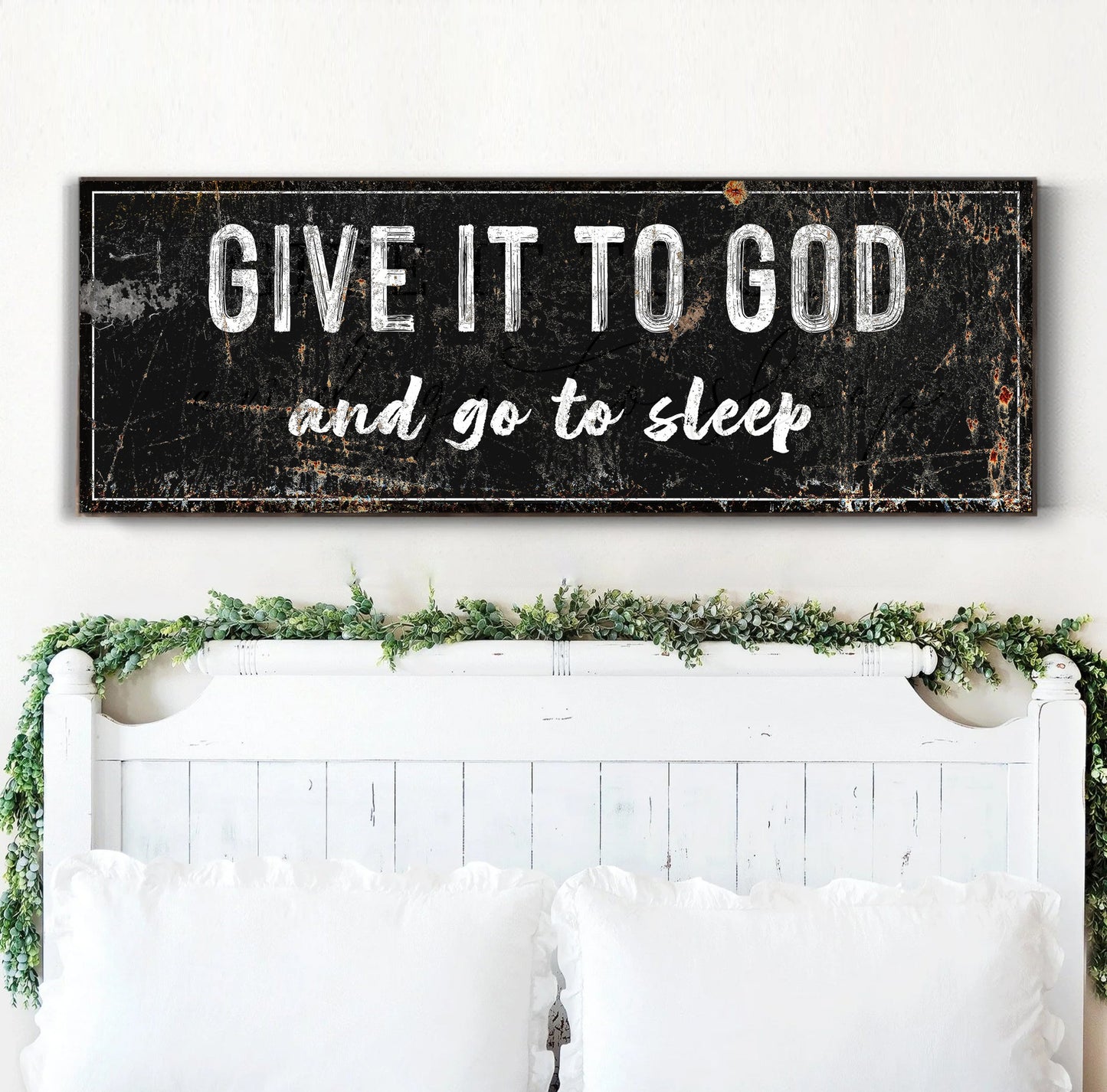 Give It to God and Go to Sleep – Christian Wall Art for Peaceful Nights