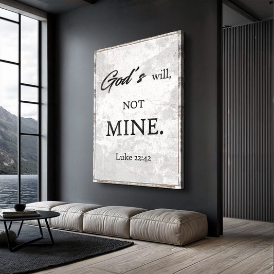 God's Will Not Mine Faith Wall Art