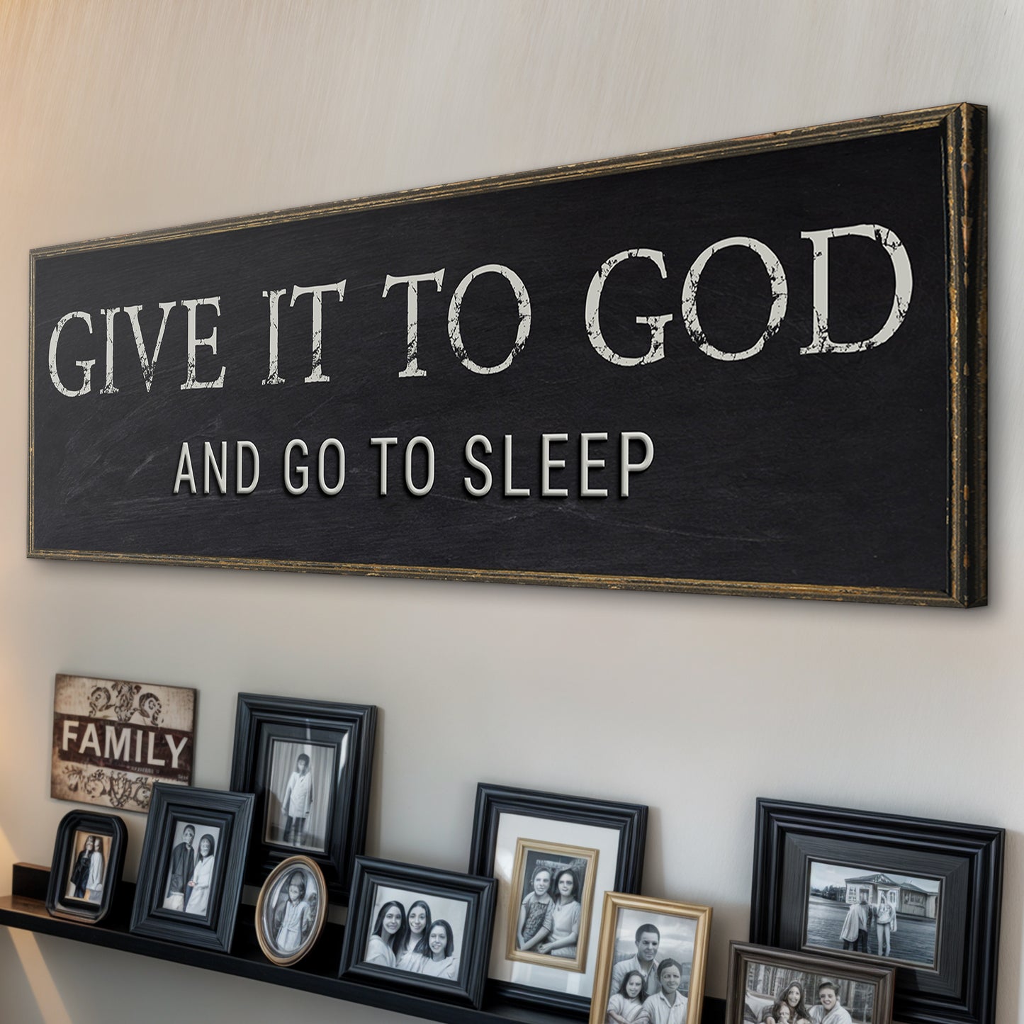 Give It To God And Go To Sleep Bedroom Sign