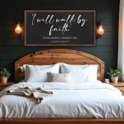 2 Corinthians 5:7 - For We Walk By Faith Rusic Wood Faith Sign