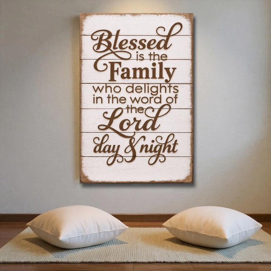 Blessed Is The Family Faith Sign III