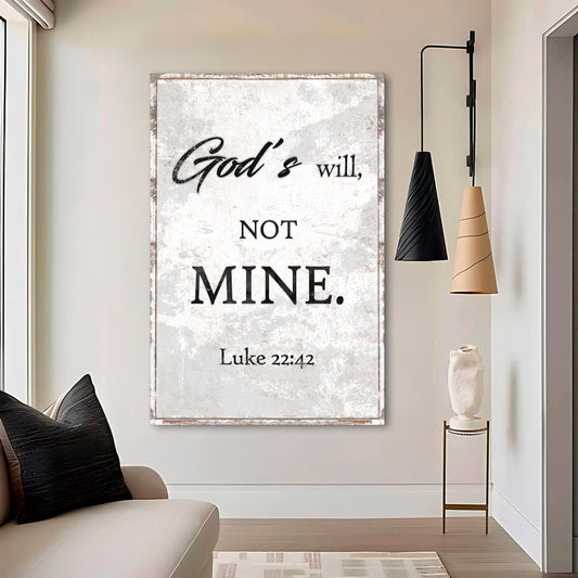 God's Will Not Mine Faith Wall Art