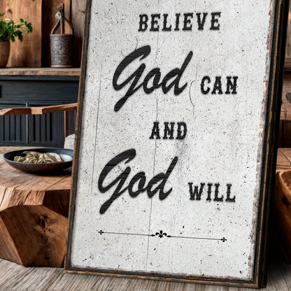 Believe God Can And God Will Faith Wall Art