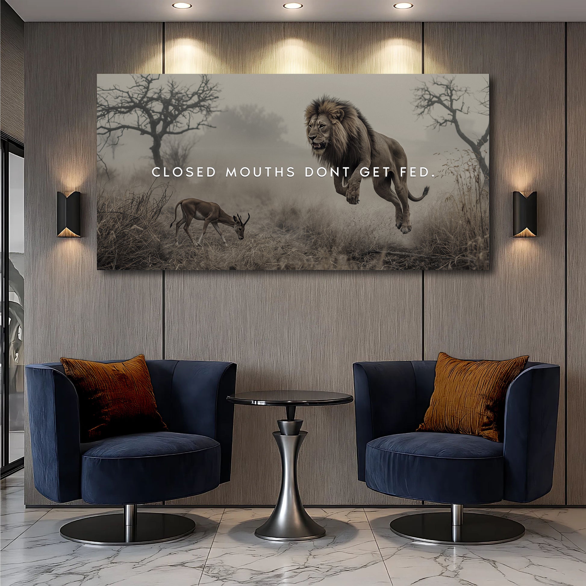 Closed Mouths Don't Get Fed Motivational Wall Sign