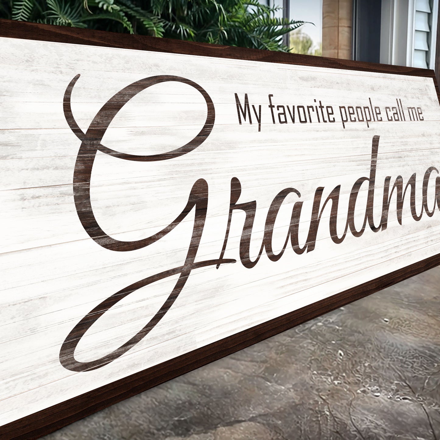 My Favorite People Call Me Grandma Sign