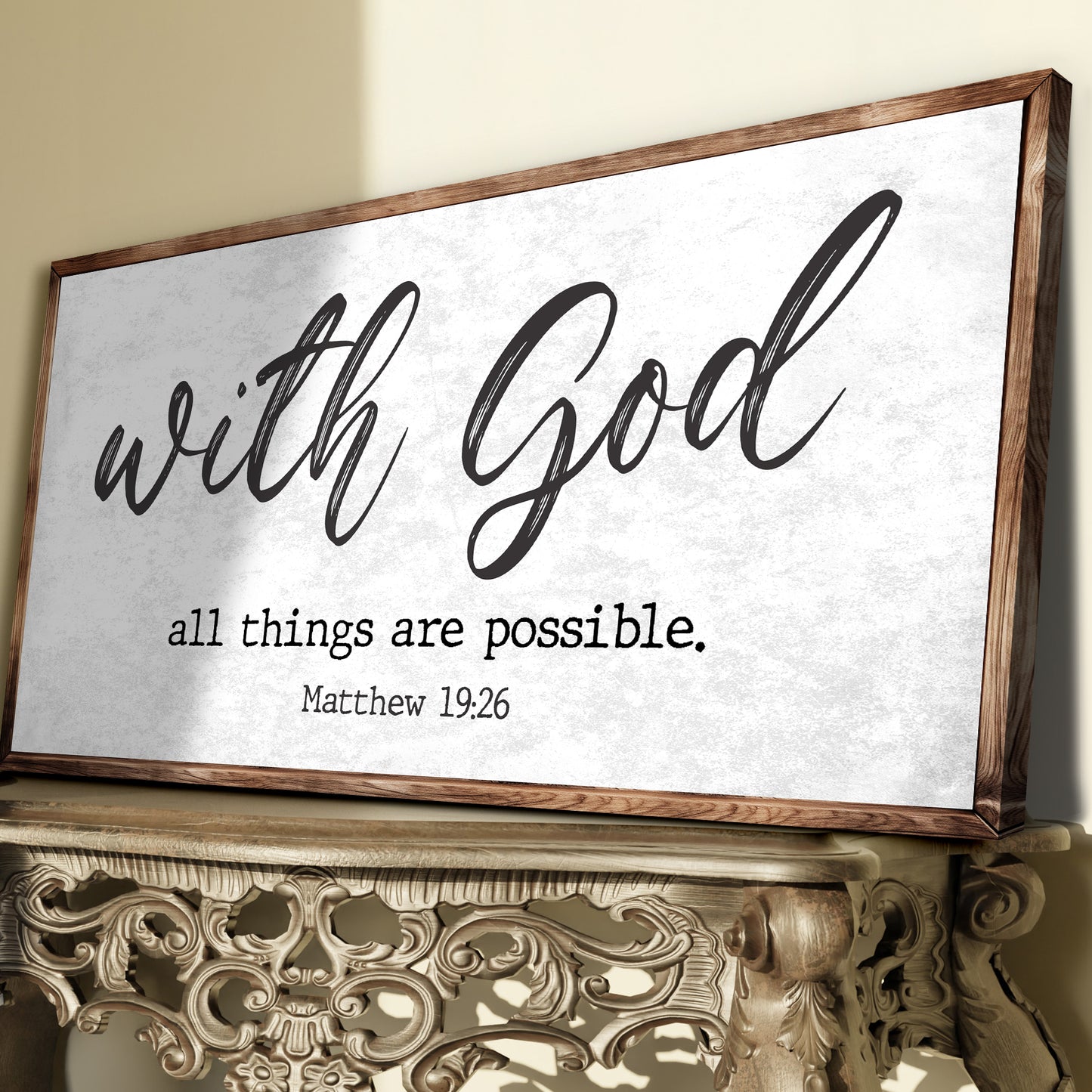 Matthew 19:26 - With God All Things Are Possible Faith Sign