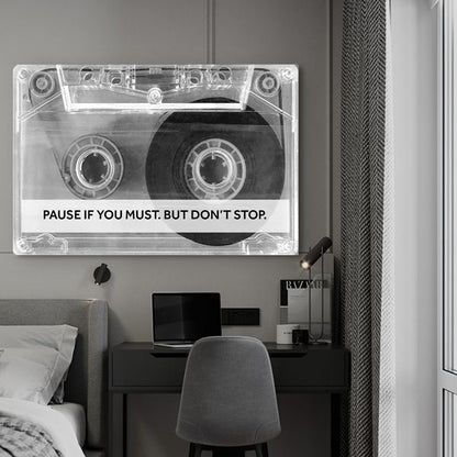 Pause If You Must Wall Sign