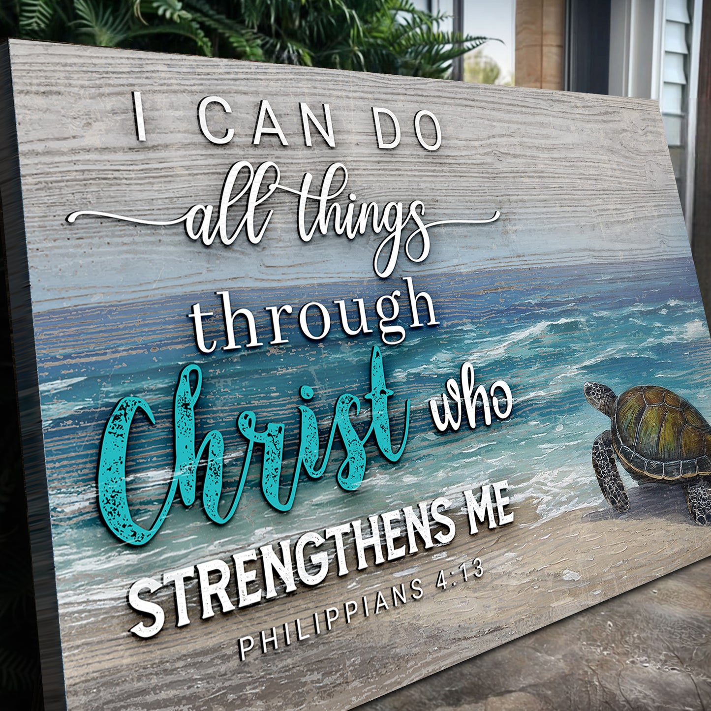 I Can Do All Things Through Christ Faith Sign IV