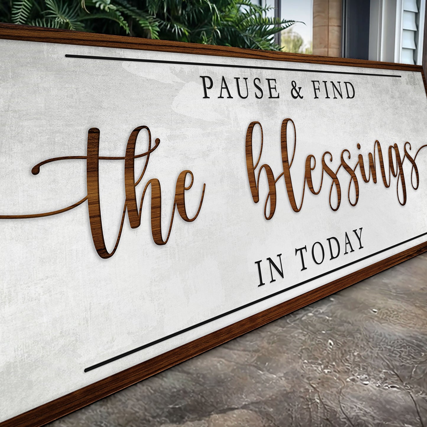 Pause & Find The Blessings In Today Faith Sign