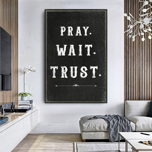 Pray Trust Wait Faith Wall Art