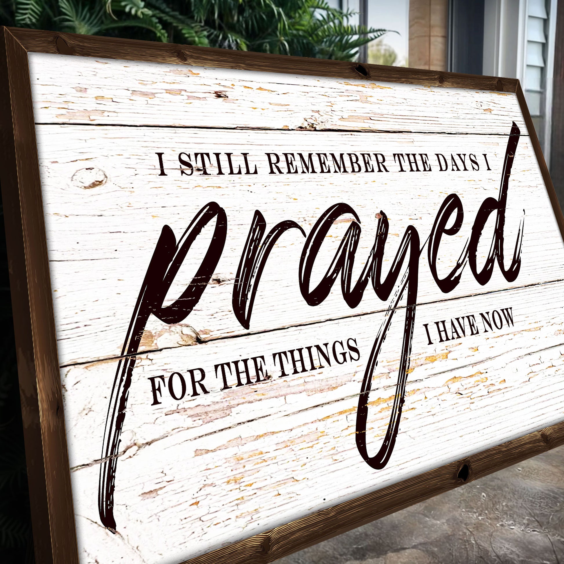 I Still Remember The Days I Prayed Faith Sign II