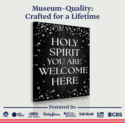 Holy Spirit You Are Welcome Here Faith Wall Sign IV