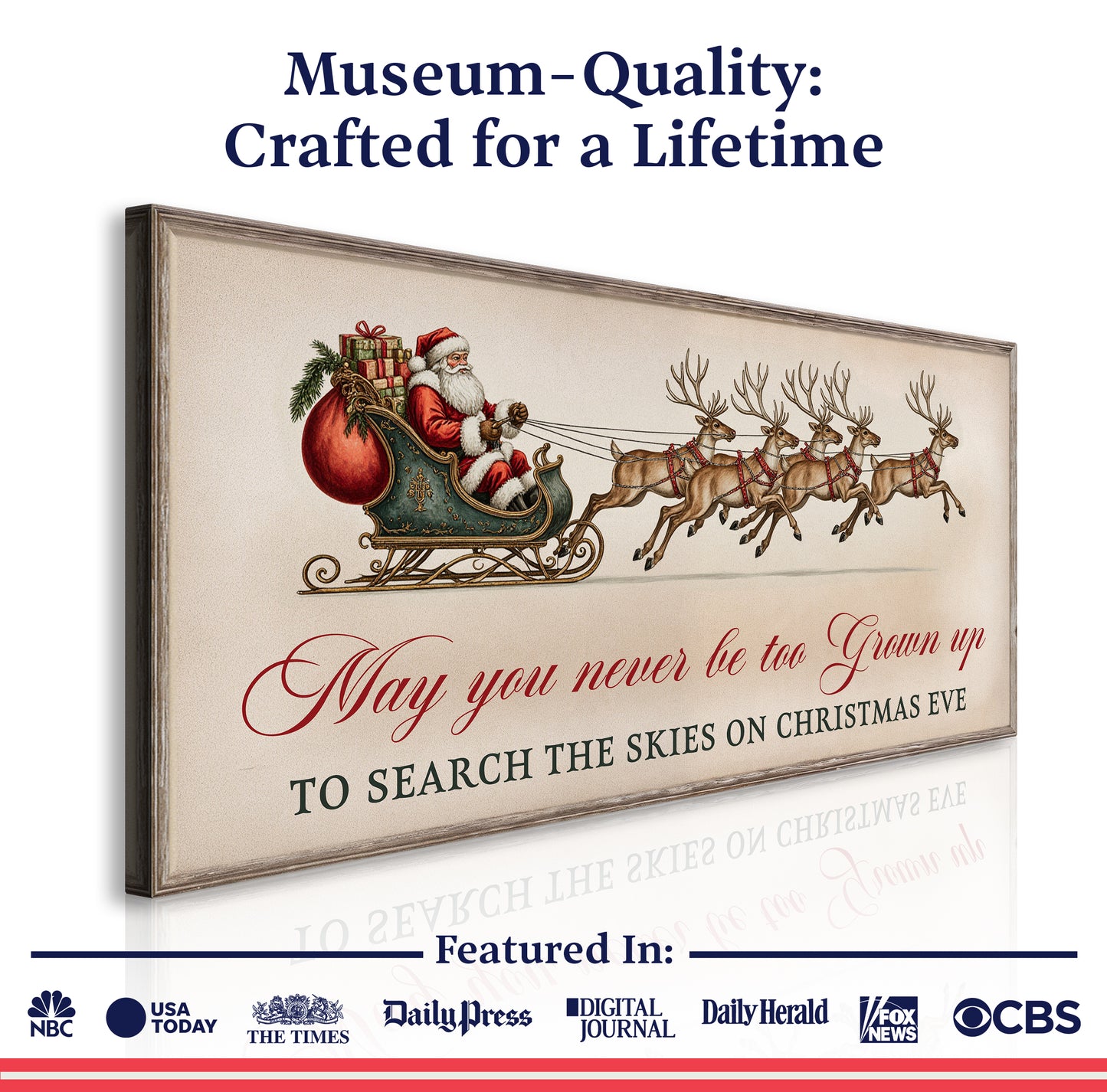 May You Never Be Too Grown Up To Search The Skies On Christmas Eve Sign III