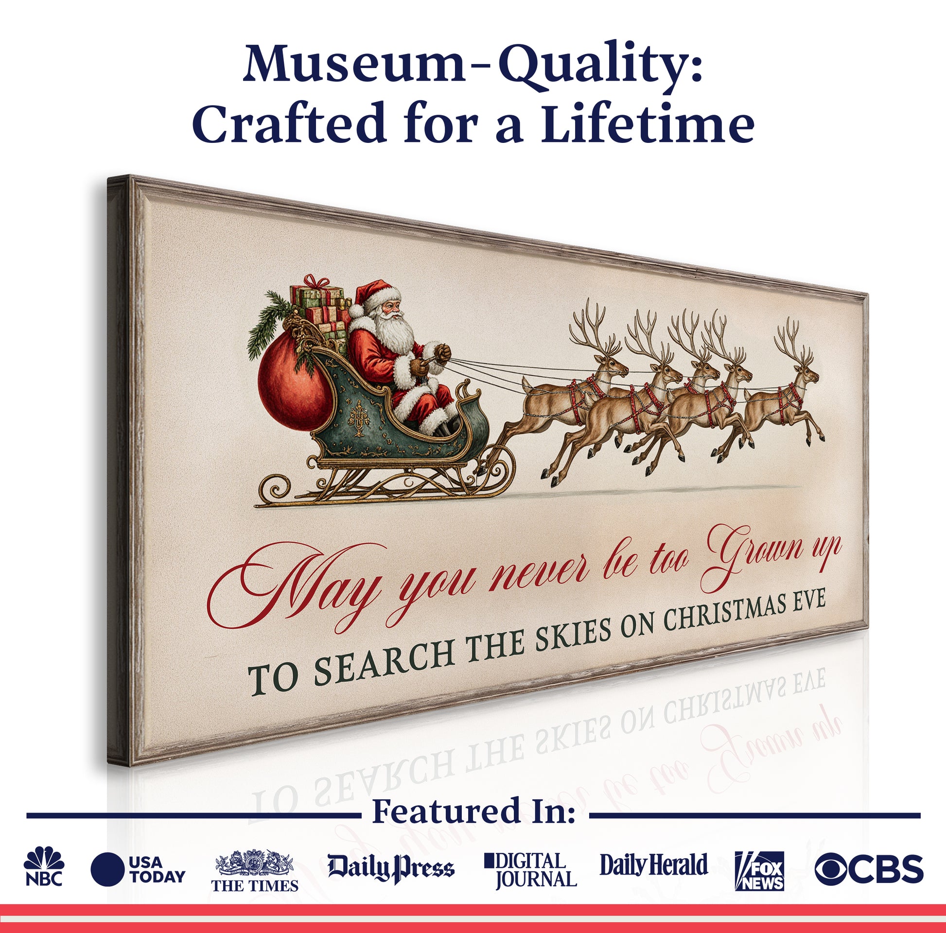 May You Never Be Too Grown Up To Search The Skies On Christmas Eve Sign III