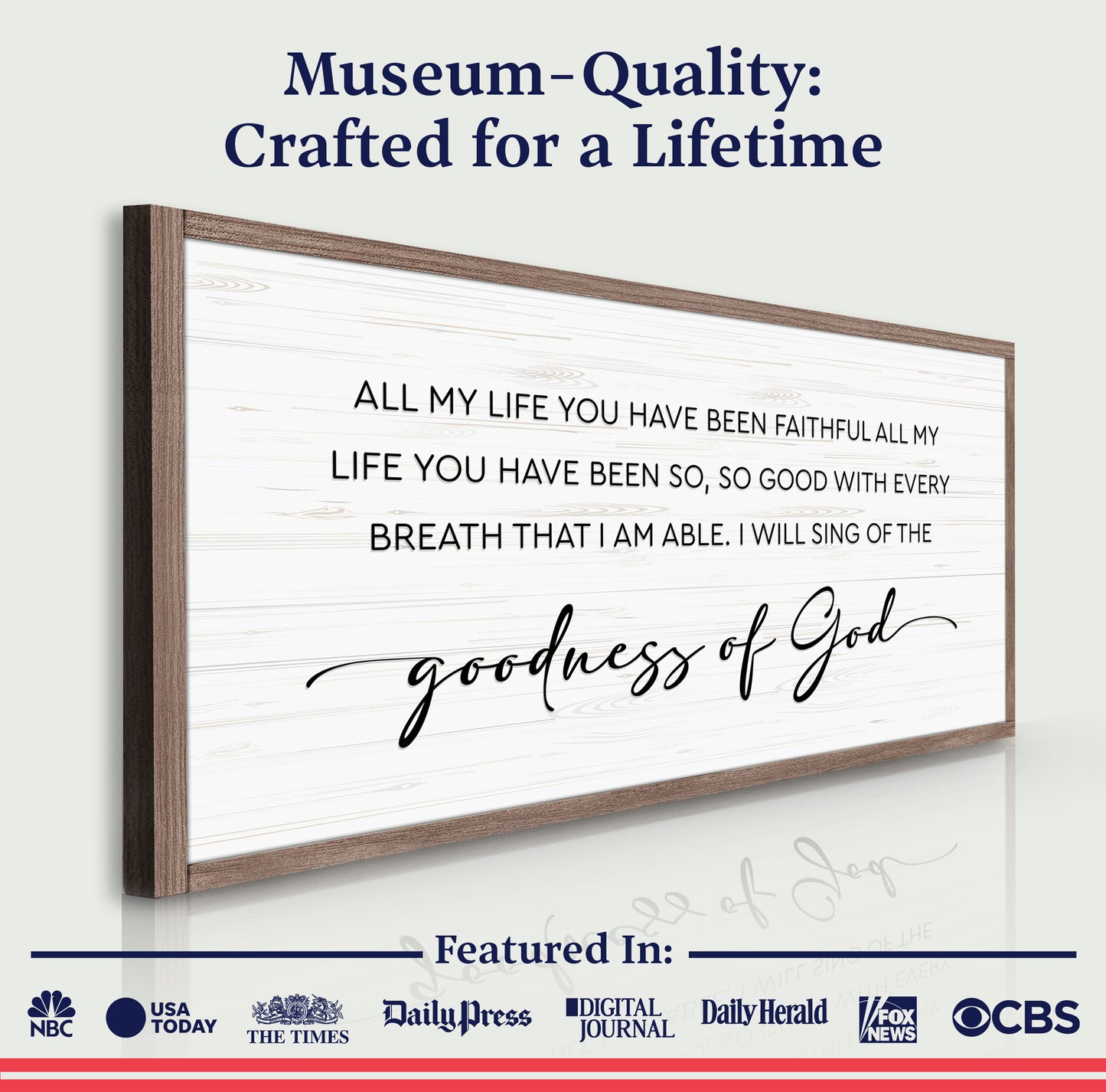 Goodness Of God Faith Sign III