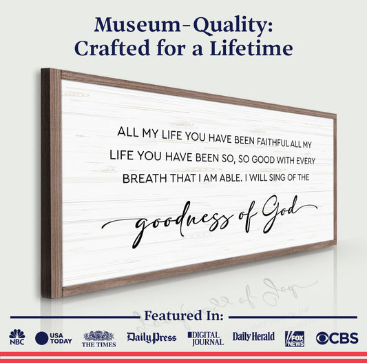 Goodness Of God Faith Sign III