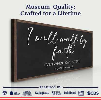2 Corinthians 5:7 - For We Walk By Faith Rusic Wood Faith Sign