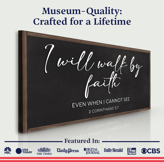 2 Corinthians 5:7 - For We Walk By Faith Rusic Wood Faith Sign