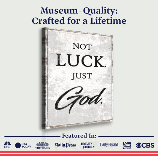 Not Luck Just God Faith Wall Art