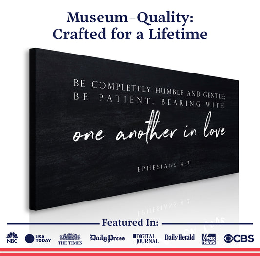 Be Completely Humble And Gentle - Ephesians 4:2 Faith Sign III